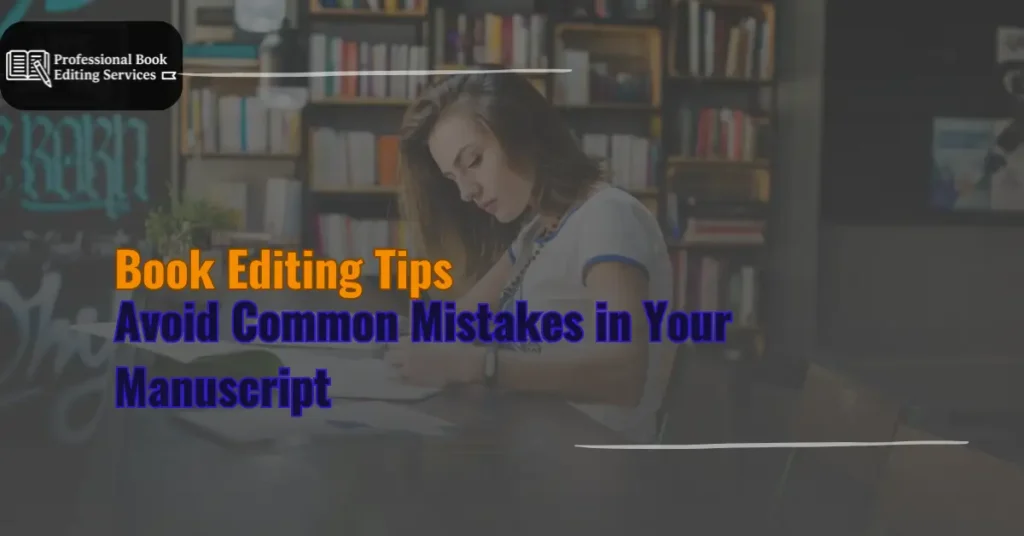 Book Editing Tips